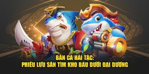 Bắn Cá Hải Tặc